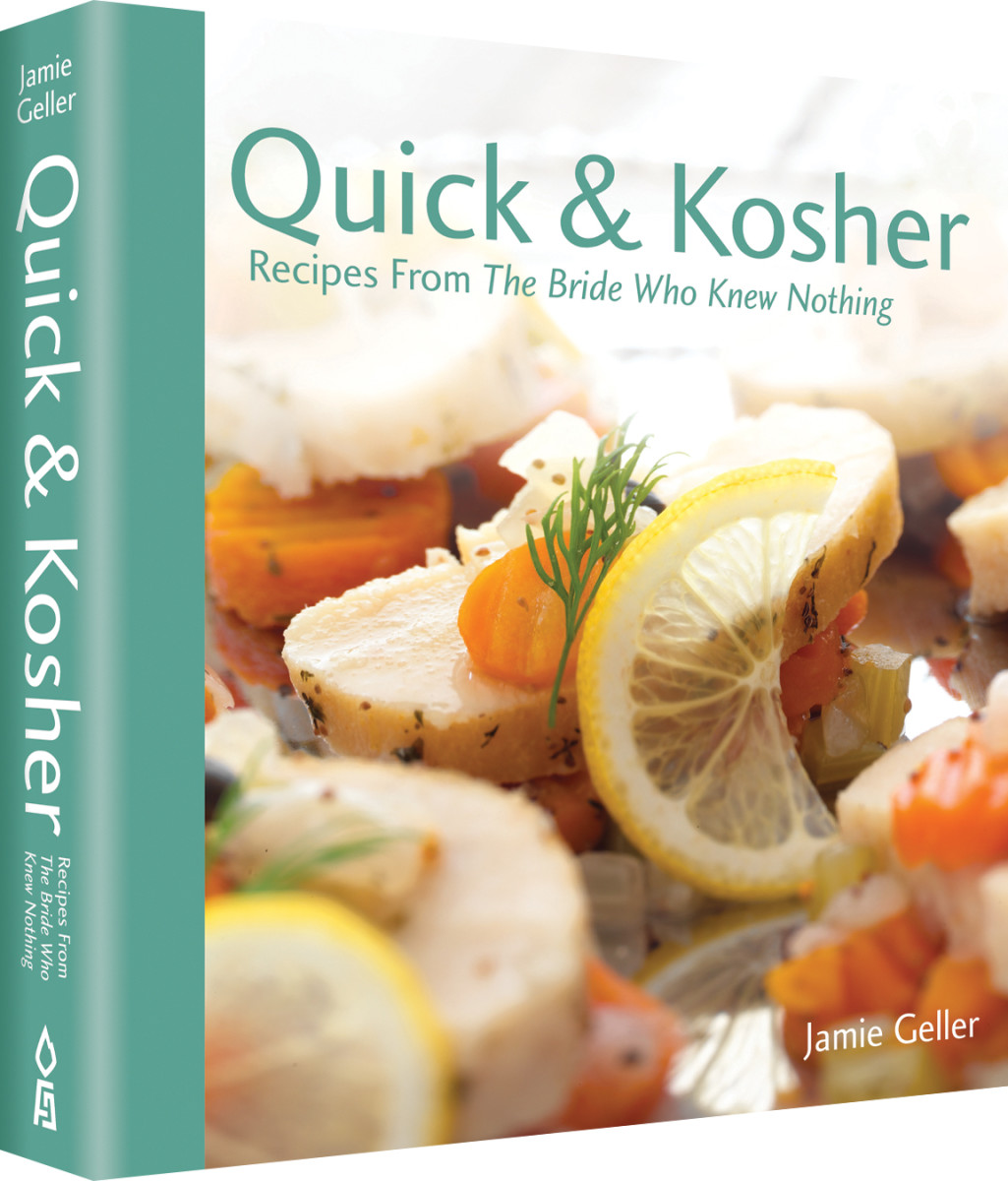 Quick & Kosher: Recipes From The Bride Who Knew Nothing