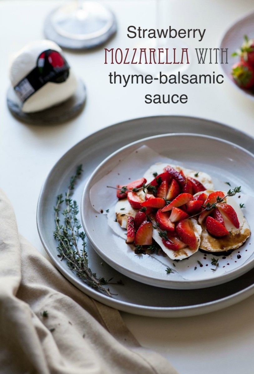 Strawbery Mozzarella with Thyme Balsamic Sauce1