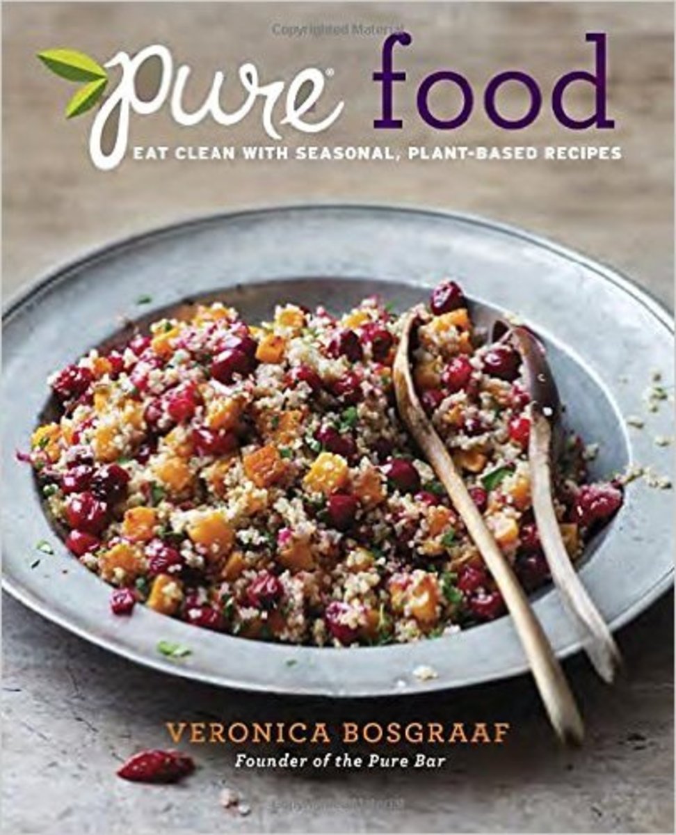 Pure Food: Eat Clean with Seasonal, Plant-Based Recipes , by Veronica Bosgraaf